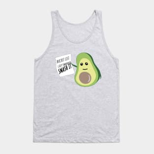 Motivational Avocado says SMASH IT - Kawaii Avocado with Bucket List Tank Top